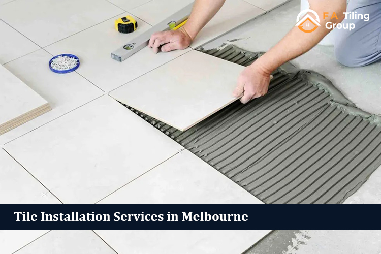 Tile Installation Services in Melbourne